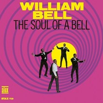 William Bell - The Soul Of A Bell (96Khz / 24Bit Digital Remastered) 유럽수입반, 1CD