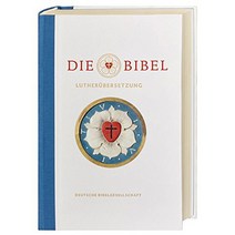 Bible Allemand Luther Jubile : Die Bibel nach Martin Luthers bersetzung Mit Apokryphen und mit Sonderseiten zu Martin Luther, Bibli O