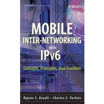 Mobile Internetworking With IPv6 : Concepts Principles And Practices, Wiley