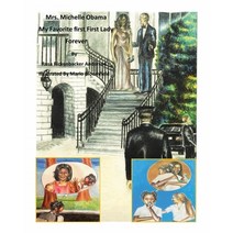 (영문도서) Mrs. Michelle Obama: My Favorite first First Lady Forever Paperback, Christian Faith Publishing,..., English, 9781685702038