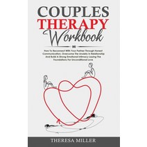 Couples Therapy Workbook: How To Reconnect With Your Partner Through Honest Communication. Overcome ... Paperback, Independently Published, English, 9798571645010