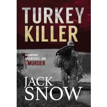 (영문도서) Turkey Killer Hardcover, Icebox Publishing LLC, English, 9781943927364