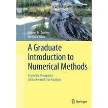 (영문도서) A Graduate Introduction to Numerical Methods: From the Viewpoint of Backward Error Analysis Paperback, Springer