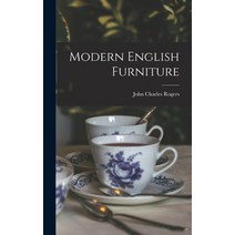 (영문도서) Modern English Furniture Hardcover, Hassell Street Press, 9781014307279