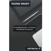 (영문도서) Sound Smart for Certified Success: 1716 Words That Will Get You Noticed Paperback, Mabel Tilson, English, 9798201971366