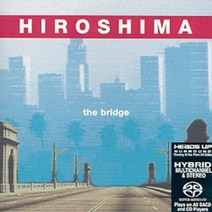 [CD] Hiroshima - The Bridge (Sacd)