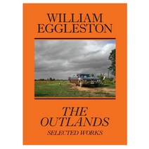 [윌리엄 이글스톤] William Eggleston -The Outlands Selected Works