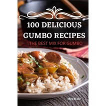 (영문도서) 100 Delicious Gumbo Recipes Paperback, Mya Hale, English, 9781805422815