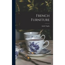 (영문도서) French Furniture Hardcover, Legare Street Press, English, 9781017198942