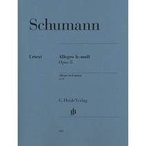 슈만 알레그로 in b minor Op. 8 : Robert Schumann Allegro in b minor Op. 8, 슈만 저, G. Henle Verlag