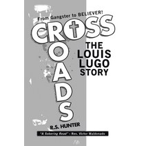 Crossroads: The Louis Lugo Story Paperback, Xlibris Us, English, 9781664168282