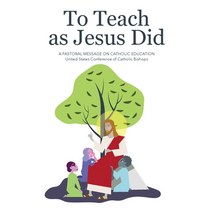 (영문도서) To Teach as Jesus Did: A Pastoral Message on Catholic Education Paperback, USCCB, English, 9781555860639