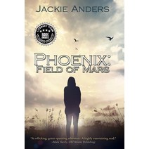 (영문도서) Phoenix: Field Of Mars Paperback, Black Rose Writing, English, 9781684331642