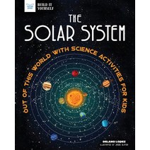 (영문도서) The the Solar System: Out of This World with Science Activities for Kids Hardcover, Nomad Press (VT), English, 9781619307940