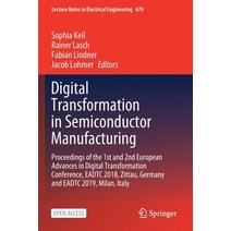 Digital Transformation in Semiconductor Manufacturing: Proceedings of the 1st and 2nd European Advan... Paperback, Springer