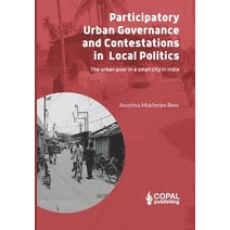 (영문도서) Participatory Governance and Contestations in Local Politics Paperback, Copal Publishing Gruop, English, 9788195320813