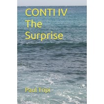 Conti IV: The Surprise Paperback, Independently Published, English, 9798710673171