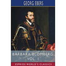(영문도서) Barbara Blomberg Vol. 1 (Esprios Classics) Paperback, Blurb, English, 9798210348425
