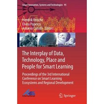 The Interplay of Data Technology Place and People for Smart Learning: Proceedings of the 3rd Inter... Paperback, Springer