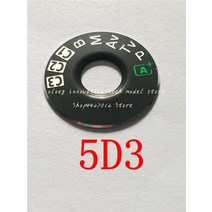카메라부품 호환 Canon 5d3 6d 5d2 5dii 5diii 5d4 5div 5d mark iv 7d 모드 다이얼 패드 턴테이블 패치 태그 플레이트 명판 카메라 수리 부품