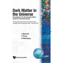 (영문도서) Dark Matter in the Universe: Proceedings of the 4th Jerusalem Winter School for Theoretical P... Paperback, World Scientific Publishing..., English, 9789971505363