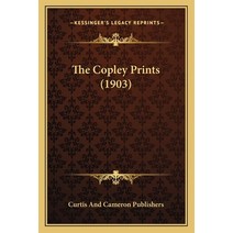 The Copley Prints (1903) Paperback, Kessinger Publishing
