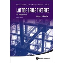 Lattice Gauge Theories (Paperback), World Scientific