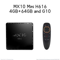 ott박스 MX10 미니 H616 6K TV 박스 안드로이드 10 쿼드 코어 4GB RAM 64GB ROM WIFI 스마트 셋톱 콘솔 IPTV OTT 수신기 M3U 3D 지원, 04 2GB 16GB and G10_04 Au 플러그