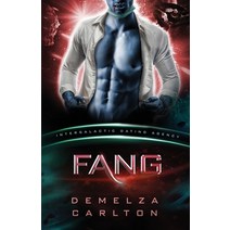 (영문도서) Fang: Colony: Nyx #1 (Intergalactic Dating Agency): An Alien Scifi Romance Paperback, Lost Plot Press, English, 9781925799514