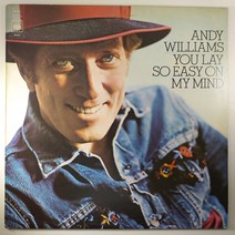 (중고LP)(수입 ENGLAND) ANDY WILLIAMS. YOU LAY SO EASY ON MY MIND 1974년 발매 (자켓 음반 상태 AA)