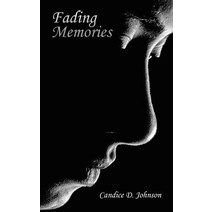 Fading Memories Paperback, Archway Publishing