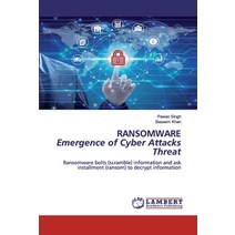 RANSOMWARE Emergence of Cyber Attacks Threat Paperback, LAP Lambert Academic Publishing