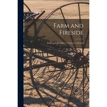 (영문도서) Farm and Fireside; v.14: no.1-v.14: no.6 Paperback, Legare Street Press, English, 9781014888228