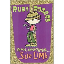 Ruby Rogers : Yeah Whatever, Bloomsbury
