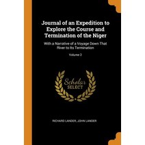 (영문도서) Journal of an Expedition to Explore the Course and Termination of the Niger: With a Narrative... Paperback, Franklin Classics, English, 9780342676316