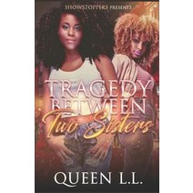 (영문도서) Tragedy Between two Sisters Paperback, Independently Published, English, 9798776225321