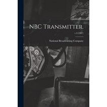 (영문도서) NBC Transmitter.; v.3 (1937) Paperback, Hassell Street Press, English, 9781015279339