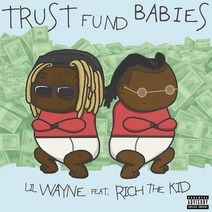 [CD] Lil Wayne / Rich The Kid (릴 웨인 / 리치 더 키드) - Trust Fund Babies : Lil Wayne과 Rich T...