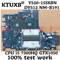 dy512 nm-b191 마더보드 legion y520-15ikbn 노트북 마더보드 i5-7300hq gtx1050 그래픽 카드