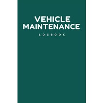Vehicle Maintenance Log Book Repair And Service Record Book Including OilChanged Mileage Calculator