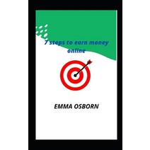 (영문도서) 7 steps to earn money online Paperback, Independently Published, English, 9798471206540