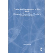 (영문도서) Production Management in Live Music Hardcover, Focal Press, English, 9781032138923
