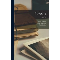 (영문도서) Punch; Vol. 40 Hardcover, Legare Street Press, English, 9781013412288