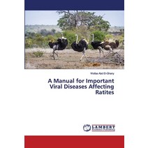 A Manual for Important Viral Diseases Affecting Ratites Paperback, LAP Lambert Academic Publishing