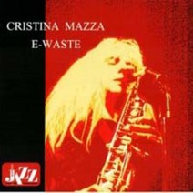 Cristina Mazza - E-Waste EU수입반, 1CD