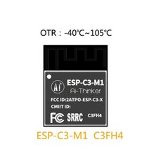 ESP32-C3 ESP-C3 ESP32-12F 13 13U 01M ESP32-C3-32S M1 WiFi + BLE 5.0 ESP-C3-32S ESP-C3-12F ESP-C3-M1 2, 20 ESP-C3-M1 4M C3FH4