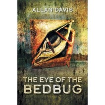 (영문도서) The Eye of the Bedbug Paperback, Iguana Books, English, 9781771806596