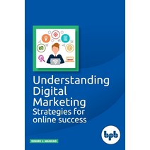 (영문도서) Understanding Digital Marketing: Strategies for online success Paperback, Bpb Publications, English, 9789387284258