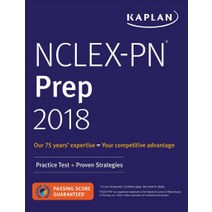 Nclex-PN Prep(2018):Practice Test + Proven Strategies, Kaplan Publishing