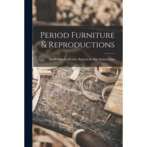(영문도서) Period Furniture & Reproductions Paperback, Hassell Street Press, English, 9781013356339